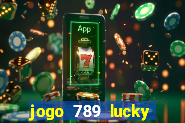 jogo 789 lucky paga mesmo